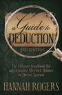 Cover: A Guide to Deduction - The ultimate handbook for any aspiring Sherlock Holmes or Doctor Watson - MX Publishing