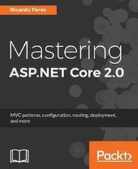 Enlarge image Cover: Mastering ASP.NET Core 2.0 - Packt Publishing
