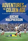 Cover: Adventures in the Golden Age - Black and White Publishing