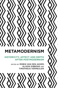 Enlarge image Cover: Metamodernism - Rowman & Littlefield Publishers