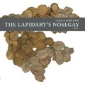 Cover: The Lapidary's Nosegay - University Press of Colorado