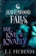 Cover: Fate, Love & Loyalty - Ang'dora Productions, LLC