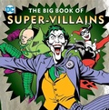 Cover: The Big Book of Super-Villains - Downtown Bookworks