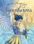 Cover: God's Original Superheroes - WestBow Press