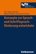 Cover: Konzepte zur Sprach- und Schriftsprachf&ouml;rderung entwickeln - Kohlhammer