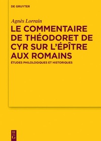 Abbildung von: Le Commentaire de Théodoret de Cyr sur l'Épître aux Romains - De Gruyter