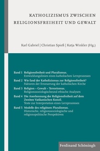 Abbildung von: Katholizismus zwischen Religionsfreiheit und Gewalt - Brill | Schöningh
