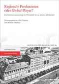 Cover: Regionale Produzenten oder Global Player? - Franz Steiner Verlag