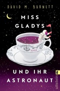 Cover: Miss Gladys und ihr Astronaut - Ullstein Taschenbuchverlag