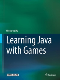 Enlarge image Cover: Learning Java with Games - Springer