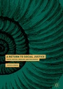 Cover: A Return to Social Justice - Palgrave Macmillan
