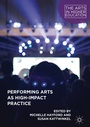 Cover: Performing Arts as High-Impact Practice - Palgrave Macmillan