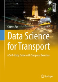 Enlarge image Cover: Data Science for Transport - Springer