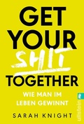 Cover: Get your shit together - Ullstein Taschenbuchverlag