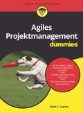 Cover: Agiles Projektmanagement f&uuml;r Dummies - Wiley-VCH