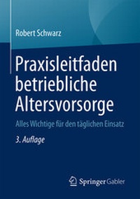 Abbildung von: Praxisleitfaden betriebliche Altersvorsorge - Springer Gabler