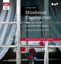 Cover: Moskauer Tageb&uuml;cher. Wer wir sind und wer wir waren - Der Audio Verlag