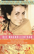 Cover: Die Magnolienfrau - Ullstein