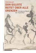Cover: Don Quijote reitet &uuml;ber alle Grenzen - Schwabe Verlagsgruppe AG Schwabe Verlag