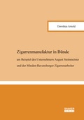 Cover: Zigarrenmanufaktur in B&uuml;nde - Shaker