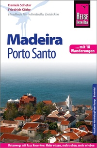 Abbildung von: Reise Know-How Reiseführer Madeira und Porto Santo mit 18 Wanderungen - Reise Know-How Verlag Peter Rump GmbH