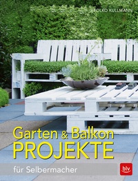Abbildung von: Garten & Balkonprojekte - BLV