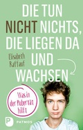 Cover: Die tun nicht nichts, die liegen da und wachsen - Patmos