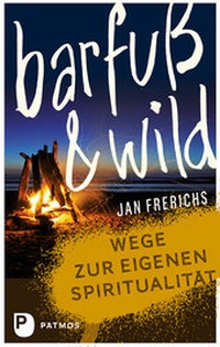 Enlarge image Cover: Barfuß und wild - Patmos