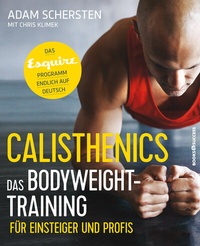 Abbildung von: Calisthenics - Das Bodyweight-Training für Einsteiger und Profis - books4success