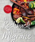 Cover: Das Kochbuch gegen Migr&auml;ne - books4success