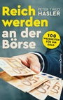 Cover: Reich werden an der B&ouml;rse - B&ouml;rsenbuchverlag