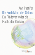 Cover: Die Produktion des Geldes - Hamburger Edition