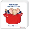Cover: Minimaus entdeckt die K&uuml;che - Oberstebrink