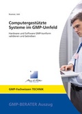 Cover: Computergest&uuml;tzte Systeme im GMP-Umfeld - GMP-Verlag Peither AG