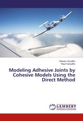 Cover: Modeling Adhesive Joints by Cohesive Models Using the Direct Method - LAP Lambert Academic Publishing
