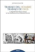 Bild: Trabajo del hombre, trabajo de Dios : la dignidad del trabajo manual en las ense&ntilde;anzas de san Josemar&iacute;a Escriv&aacute; - Ediciones Rialp, S.A.