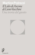 Cover: Il Lido di Ascona di Livio Vacchini - Edizioni Casagrande SA
