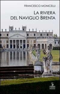 Abbildung von: La riviera del Naviglio Brenta - Quaderni delle Regaste;Cierre edizioni