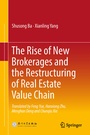 Cover: The Rise of New Brokerages and the Restructuring of Real Estate Value Chain - Springer