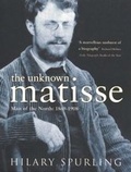 Cover: The Unknown Matisse - Penguin Books Ltd
