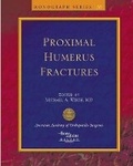 Cover: Proximal Humerus Fractures - American Academy of Orthopaedic Surgeons