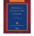Cover: Limited Incisions for Total Hip Arthroplasty - American Academy of Orthopaedic Surgeons