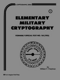 Enlarge image Cover: Elementary Military Cryptography - Aegean Park Press