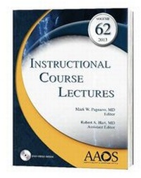 Enlarge image Cover: Instructional Course Lectures: Volume 62, 2013 - American Academy of Orthopaedic Surgeons