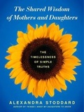 Cover: The Shared Wisdom of Mothers and Daughters - Avon Books