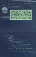 Cover: Nocturne and Five Tales of Love and Death - Marlboro Press,The,U.S.