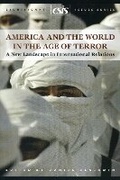 Cover: America and the World in the Age of Terror - Centre for Strategic & International Studies,U.S.
