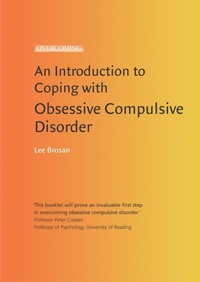Enlarge image Cover: An Introduction to Coping with Obsessive Compulsive Disorder, 2nd Edition - Robinson