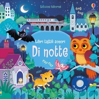 Enlarge image Cover: Di notte - Libri tattili sonori;Usborne
