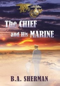 Cover: The Chief and His Marine - Sherman